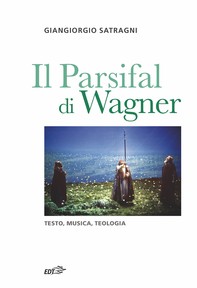 Il Parsifal di Wagner - Librerie.coop
