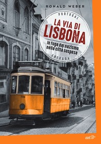 La via di Lisbona - Librerie.coop