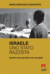 Israele, uno Stato razzista - Librerie.coop