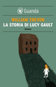 La storia di Lucy Gault - Librerie.coop