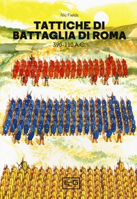Tattiche di battaglia di Roma 390 - 110 a.C. - Librerie.coop