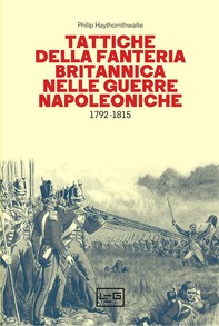 Tattiche della fanteria britannica nelle guerre napoleoniche - Librerie.coop