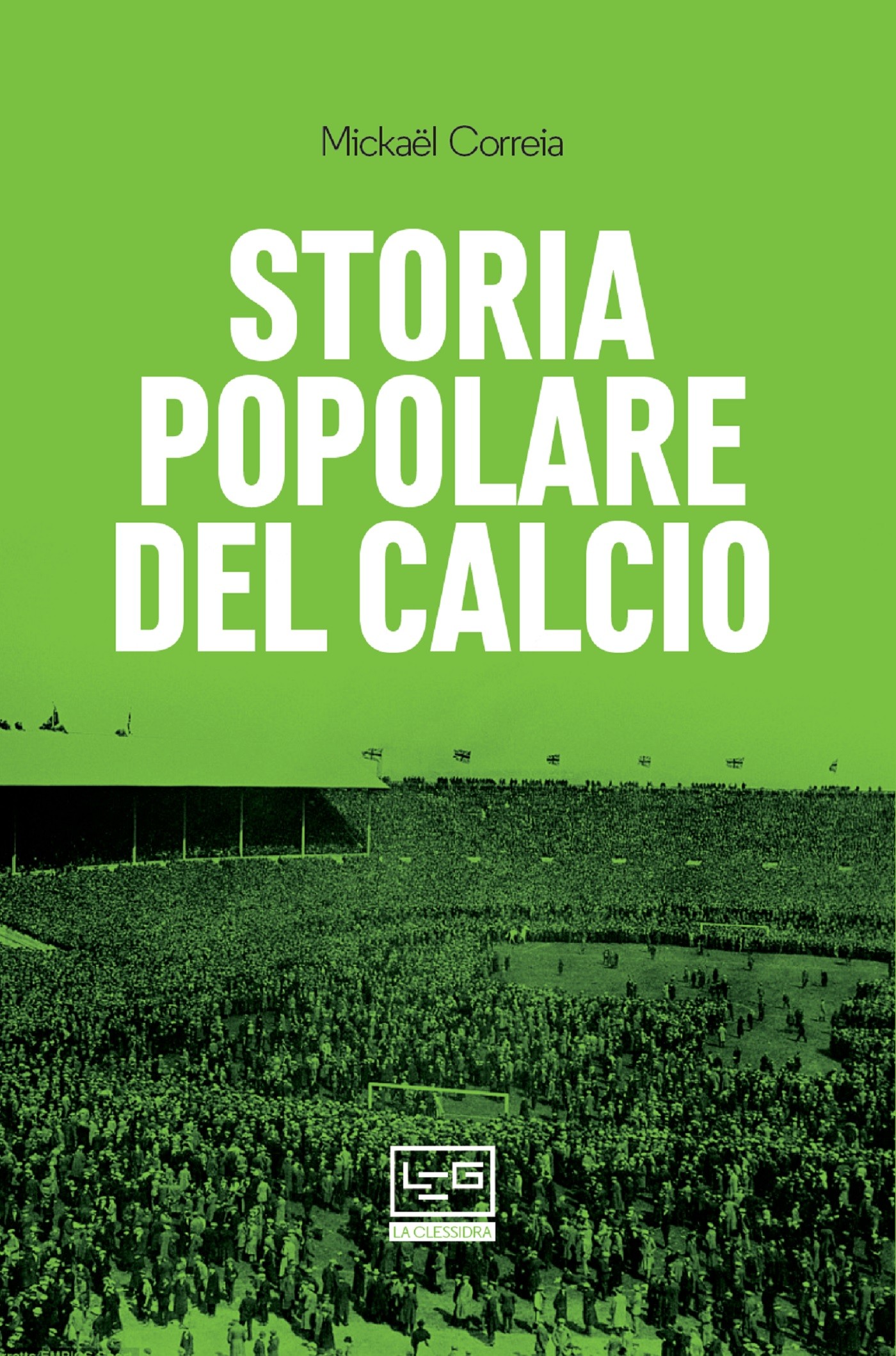 Storia popolare del calcio - Librerie.coop