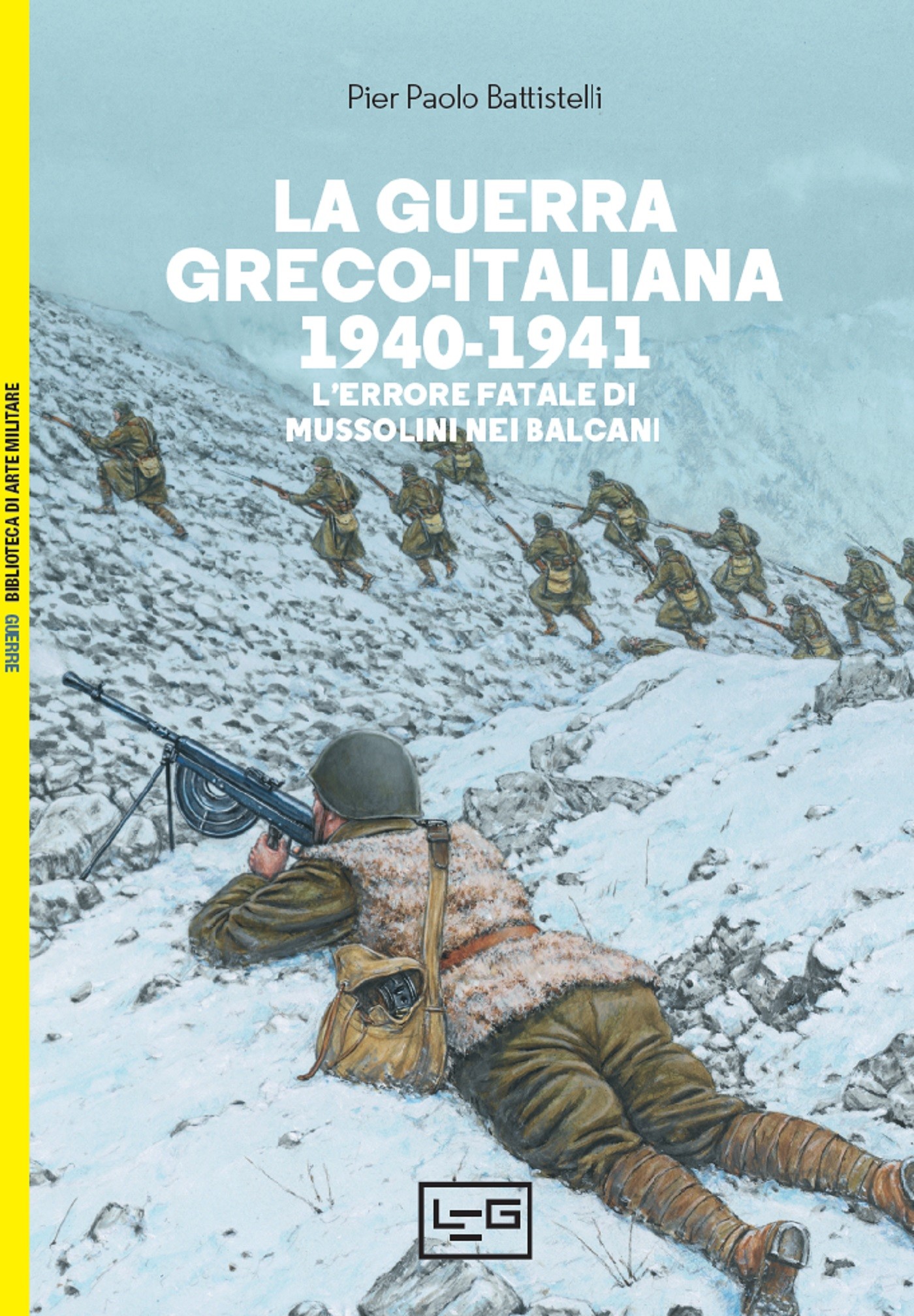 La guerra greco-italiana 1940-1941 - Librerie.coop