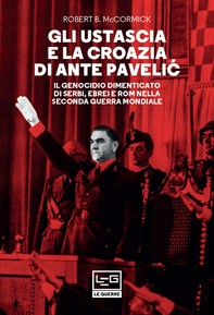 Gli Ustascia e la Croazia di Ante  Pavelić - Librerie.coop