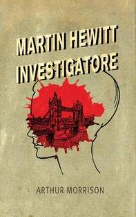Martin Hewitt, Investigatore - Librerie.coop