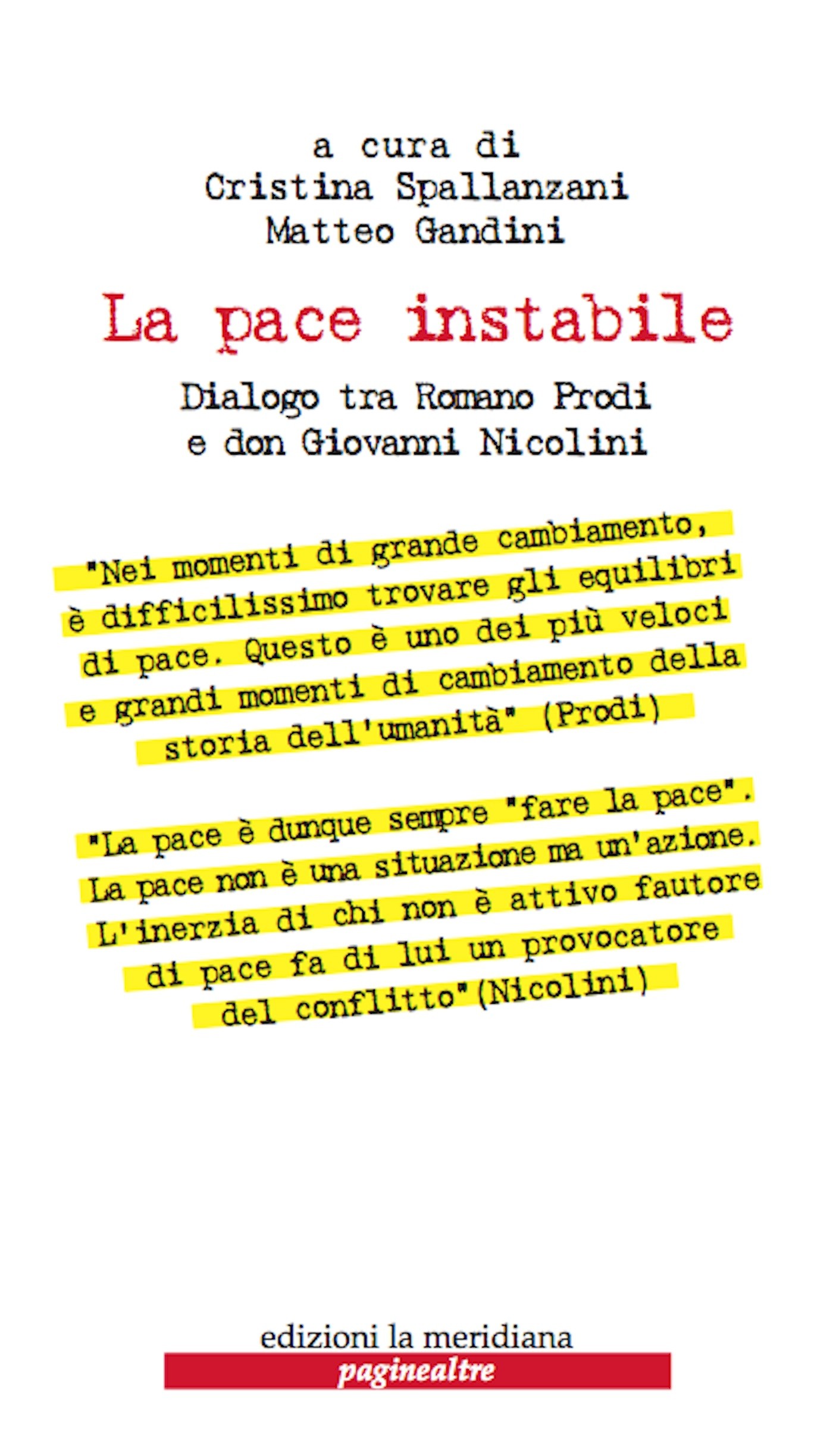 La pace instabile. Dialogo tra Romano Prodi e don Giovanni Nicolini - Librerie.coop