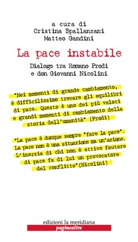 La pace instabile. Dialogo tra Romano Prodi e don Giovanni Nicolini - Librerie.coop