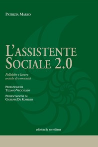 L'assistente sociale 2.0.  Politiche e lavoro sociale di comunità - Librerie.coop