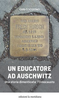 Un educatore ad Auschwitz - Librerie.coop