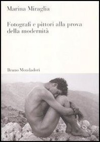 Fotografi e pittori alla prova della modernità - Librerie.coop