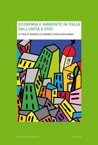 Economia e ambiente in Italia dall'Unità a oggi - Librerie.coop