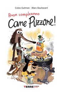 Buon compleanno Cane Puzzone! - Librerie.coop