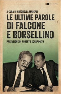 Le ultime parole di Falcone e Borsellino - Librerie.coop
