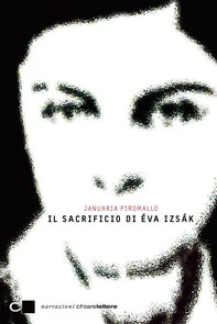 Il sacrificio di Éva Izsák - Librerie.coop