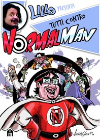 Normalman Volume 2 - Tutti contro Normalman - Librerie.coop