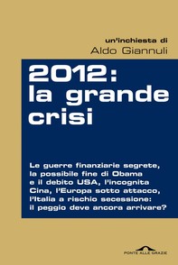 2012: la grande crisi - Librerie.coop