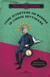 Come diventare un Buddha in cinque settimane - Librerie.coop