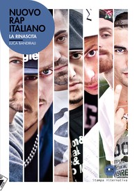 Nuovo Rap Italiano. La rinascita - Librerie.coop