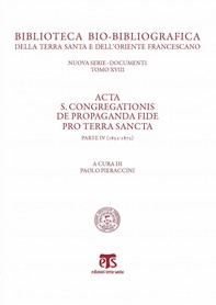 Acta S. Congregationis De Propaganda Fide pro Terra Sancta - Librerie.coop