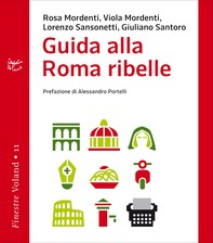 Guida alla Roma ribelle - Librerie.coop