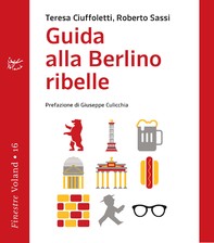Guida alla Berlino ribelle - Librerie.coop