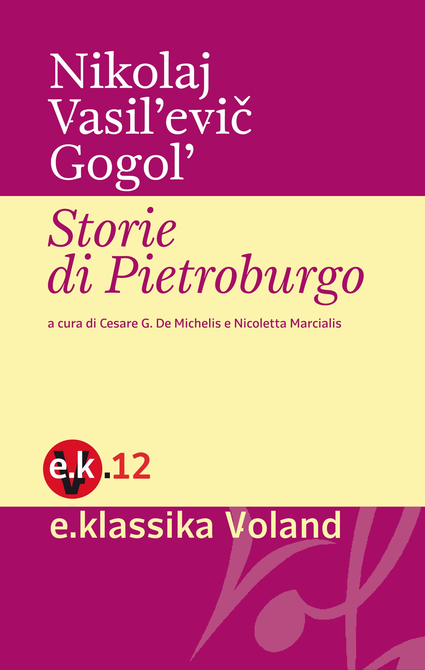 I racconti di Pietroburgo, Nikolaj Gogol', Nikolaj Gogol', Ebook