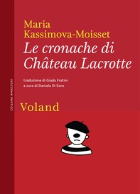 Le cronache di Château Lacrotte - Librerie.coop