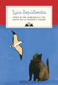 Storia di una gabbianella e del gatto che le insegnò a volare - Librerie.coop