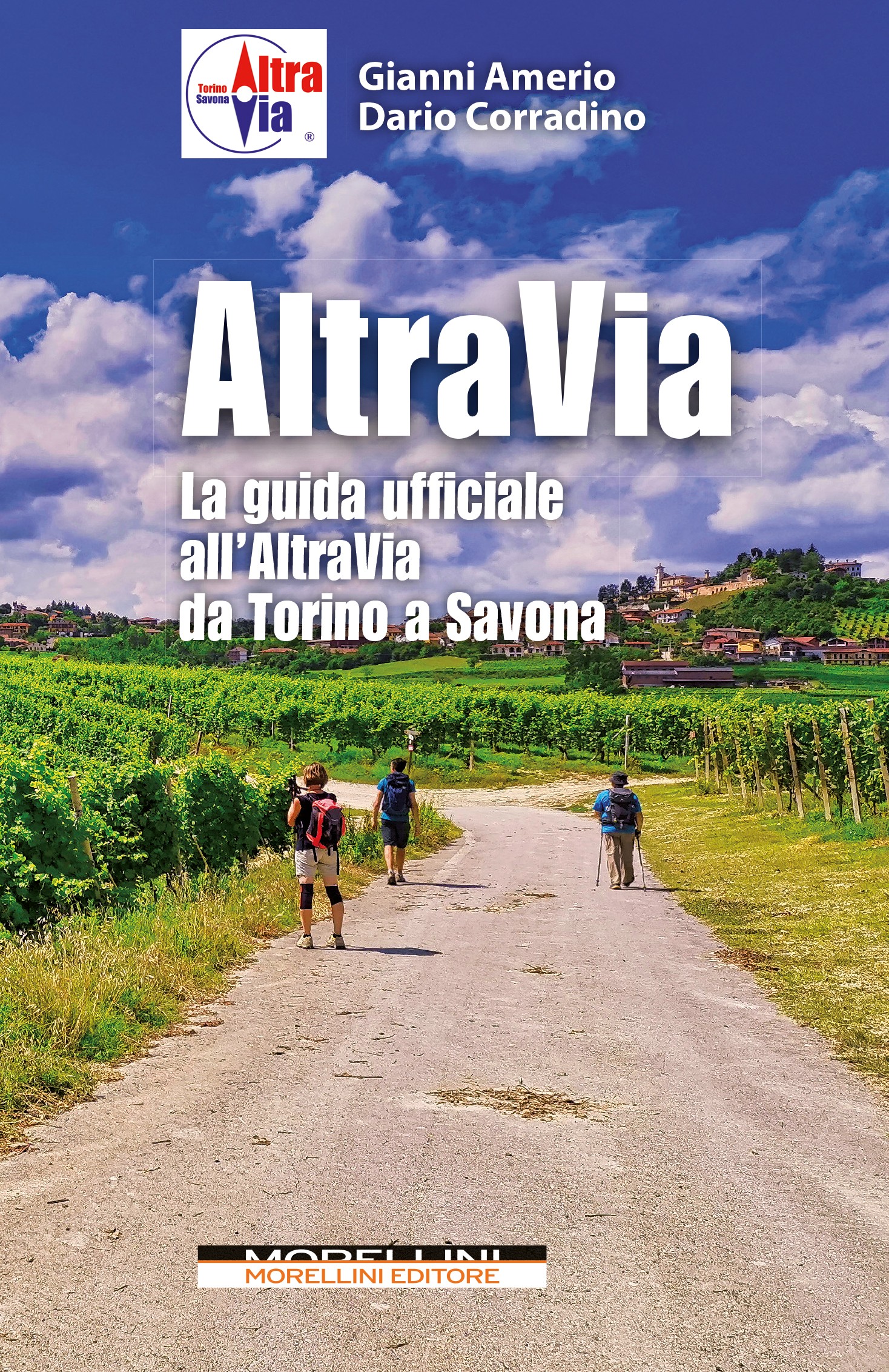 Altravia. La guida ufficiale all'Altravia da Torino a Savona - Librerie.coop