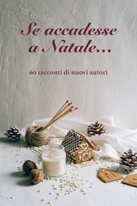 Se accadesse a Natale… - Librerie.coop