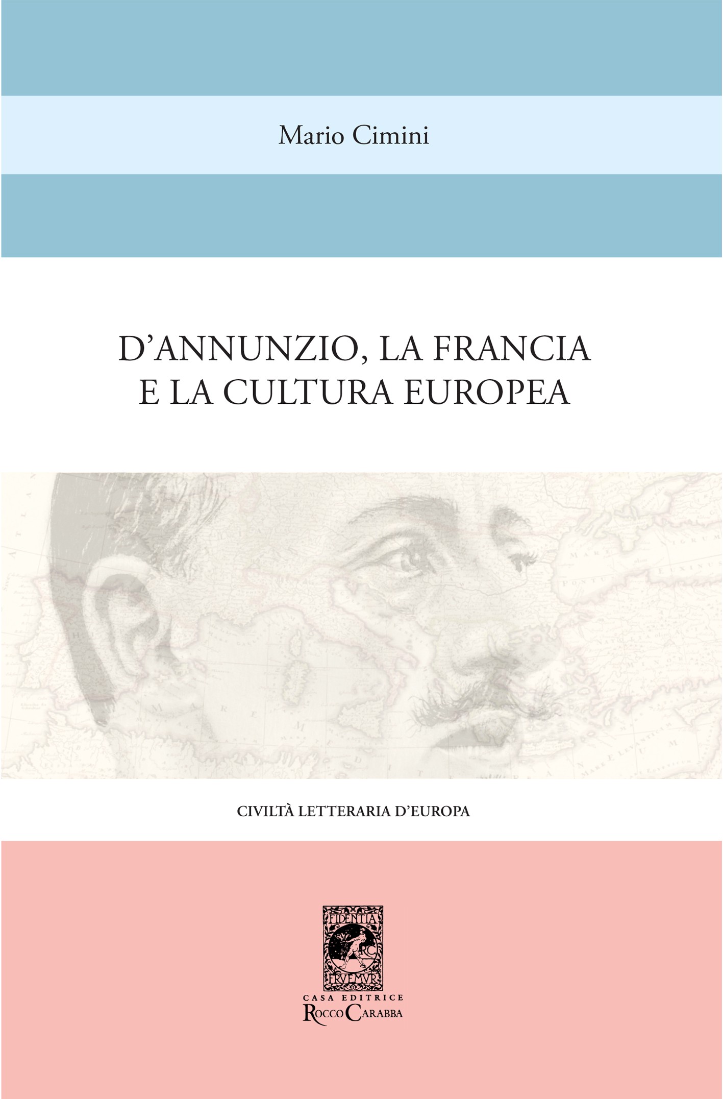 D'Annunzio la Francia e la Cultura Europea - Librerie.coop