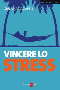 Vincere lo stress - Librerie.coop