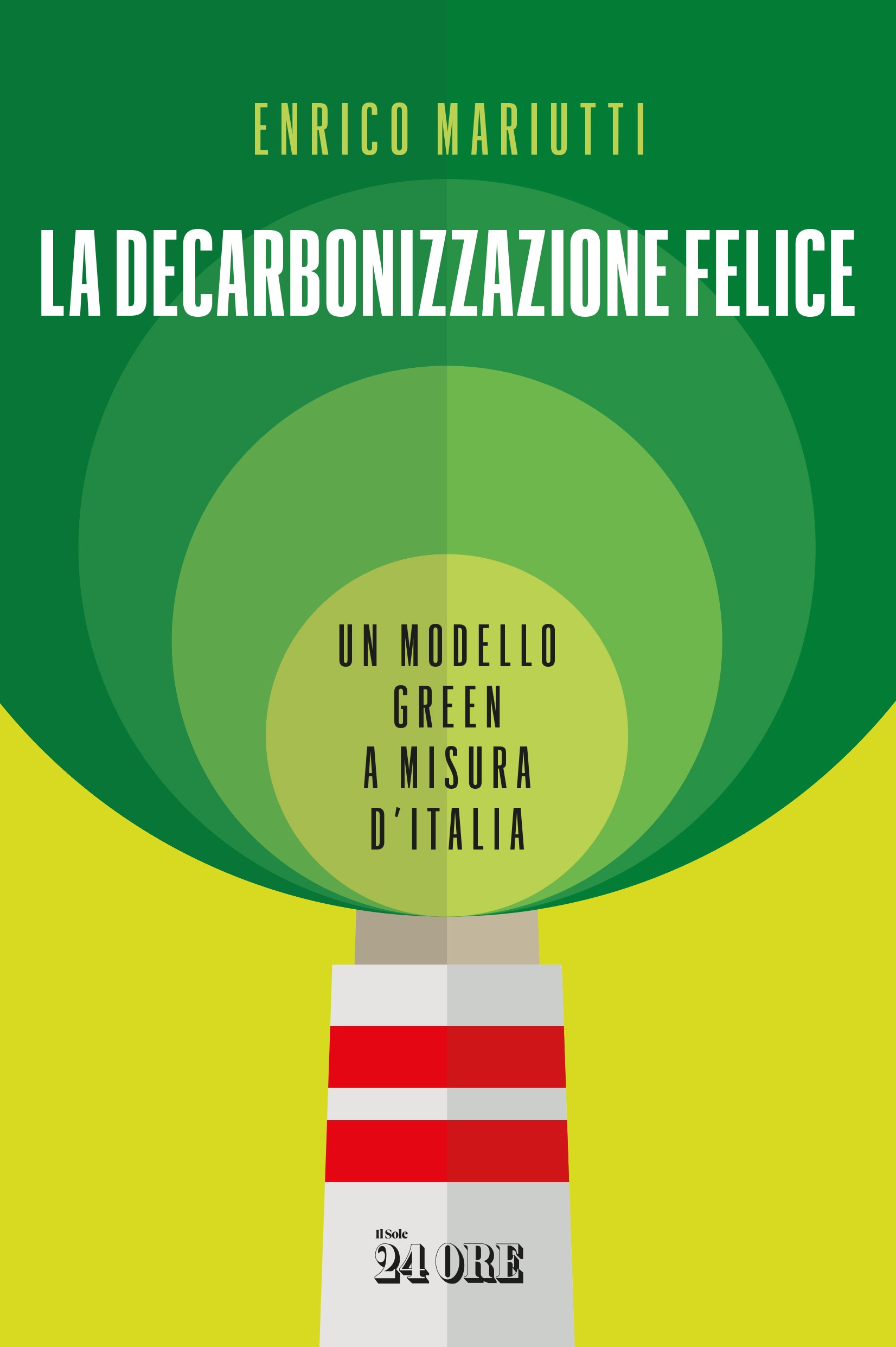 La decarbonizzazione felice - Librerie.coop