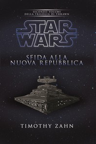 Star Wars Sfida alla Nuova Repubblica - Librerie.coop