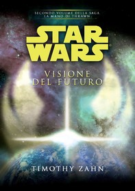 Star Wars - La Mano di Thrawn - Visione del futuro - Librerie.coop
