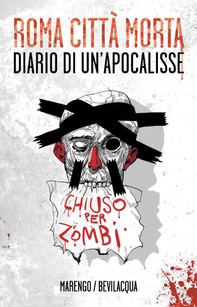 Roma città morta - Diario di un'apocalisse - Librerie.coop