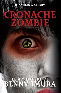 Cronache Zombie: Le avventure di Benny Imura - Librerie.coop