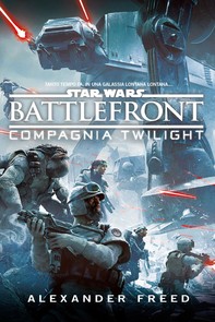 Star  Wars Battlefront - Compagnia Twilight - Librerie.coop