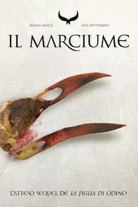 Il Marciume - Raven Rings - Vol.2 - Librerie.coop