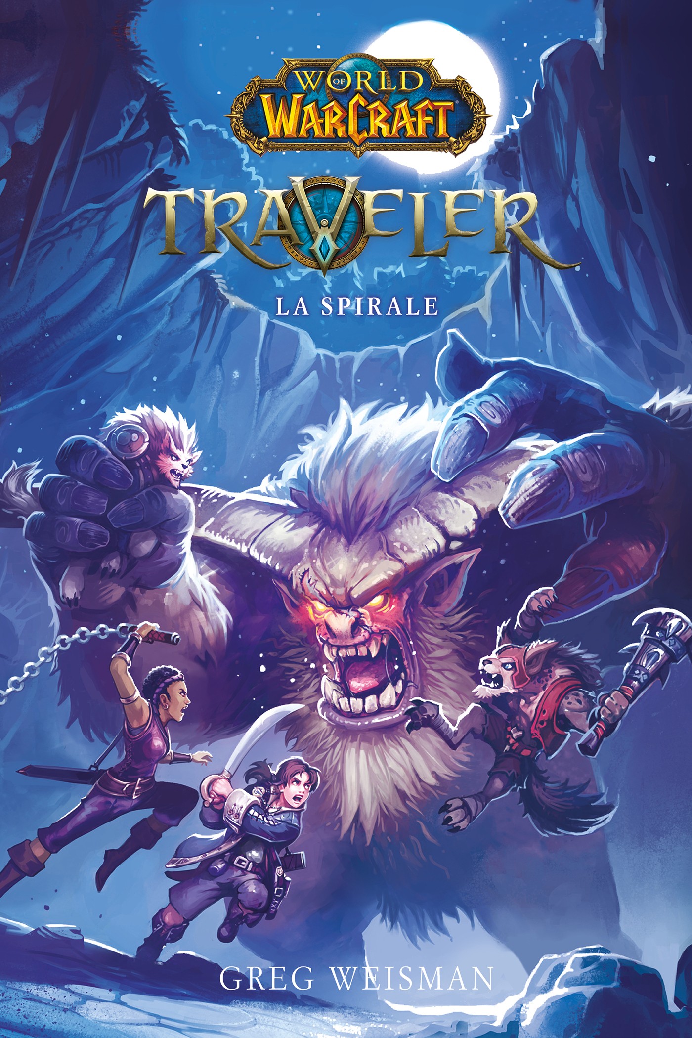 World of Warcraft - Traveler - La Spirale - Librerie.coop