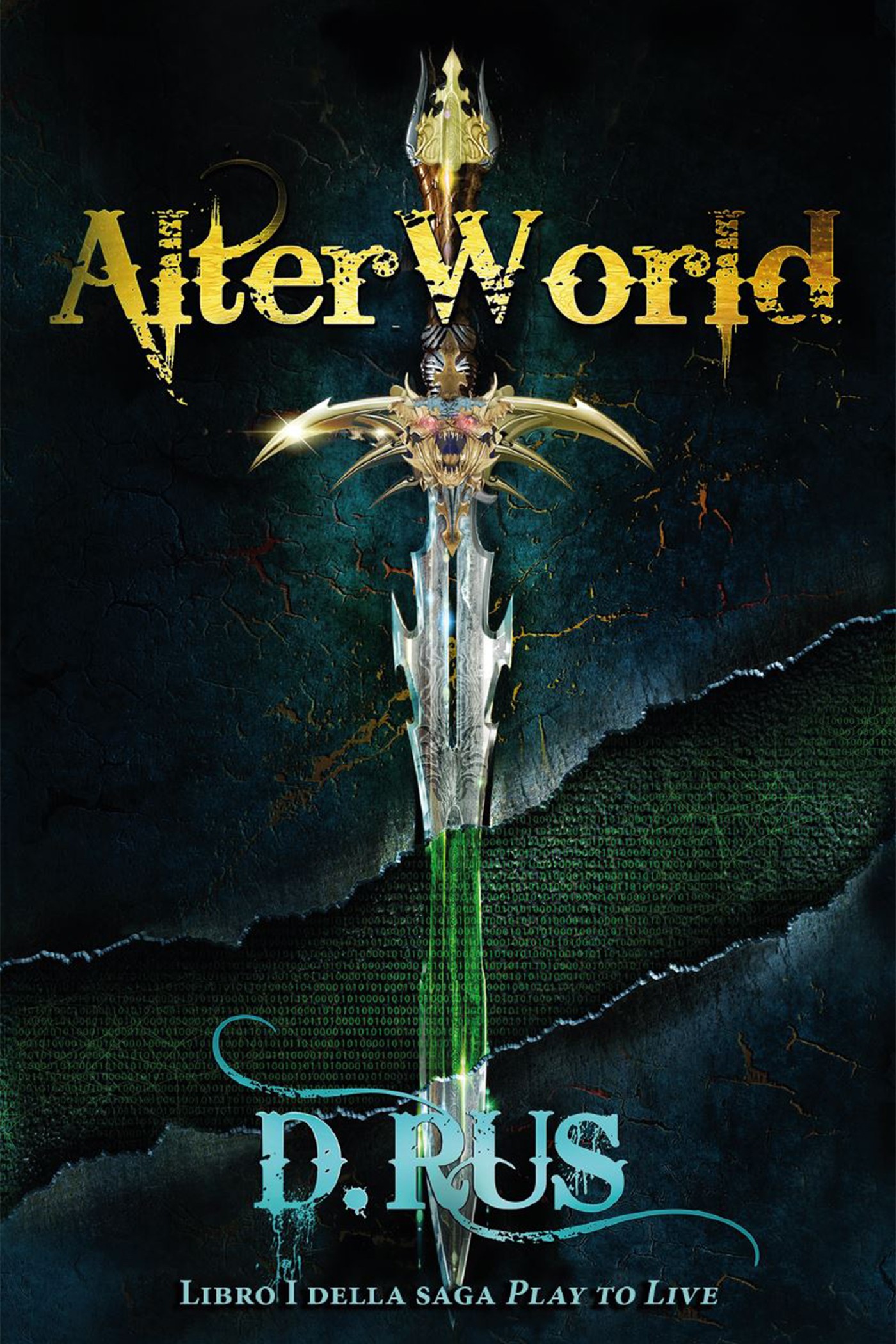 AlterWorld - Play to Live. Libro I - Librerie.coop