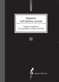 Rapporto sull'editoria sociale. Numeri e tendenze di case editrici, riviste e siti web - Librerie.coop