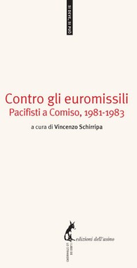 Contro gli euromissili Pacifisti a Comiso, 1981-1983 - Librerie.coop
