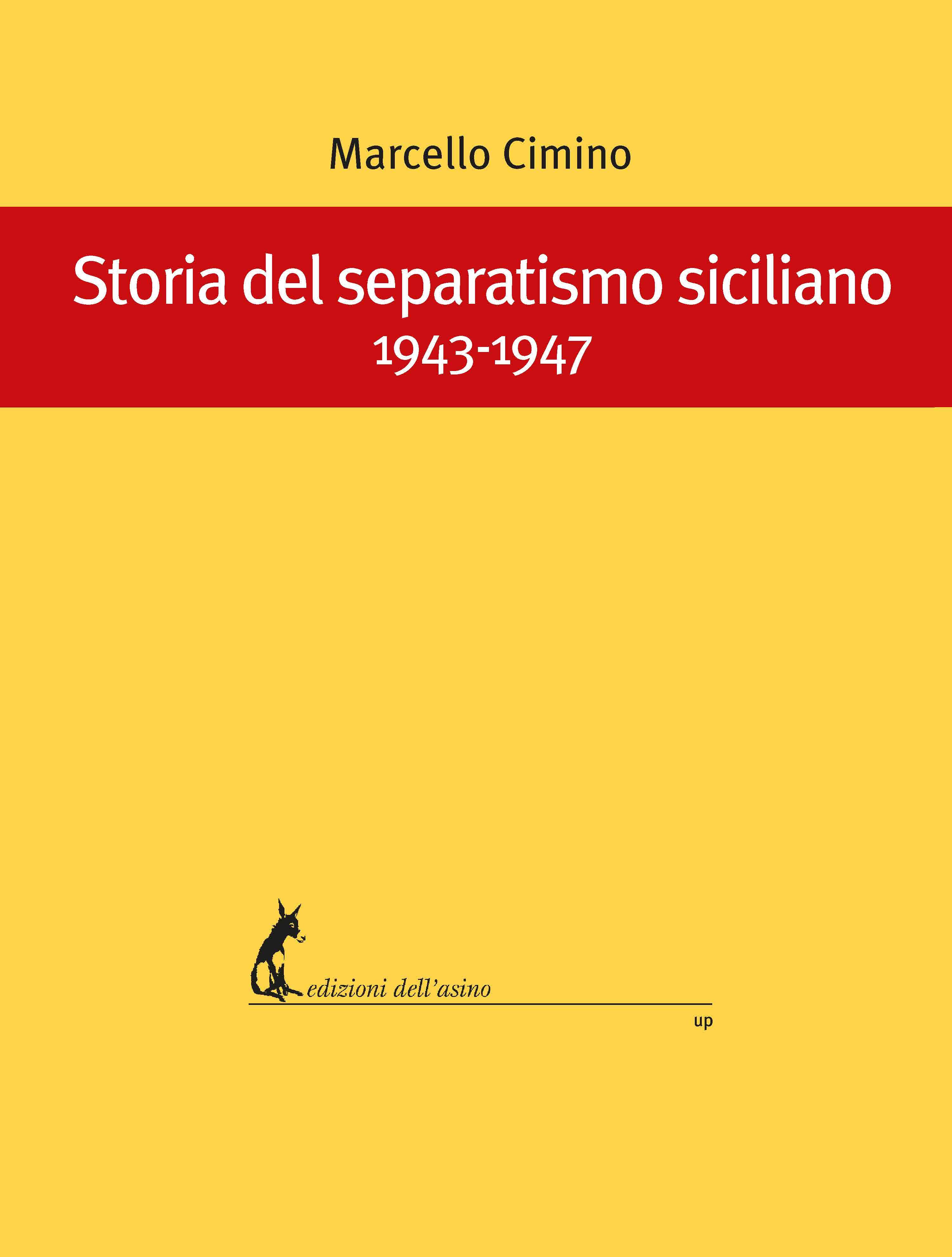 Storia del separatismo siciliano 1943-1947 - Librerie.coop