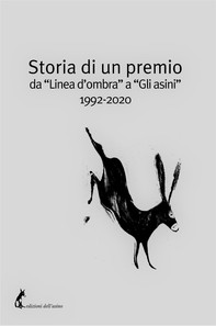 Storia di un premio da “Linea d’ombra” a “Gli asini” 1992-2020 - Librerie.coop
