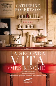 La seconda vita di Mrs Kincaid - Librerie.coop
