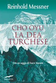 Cho Oyu. La Dea Turchese - Librerie.coop