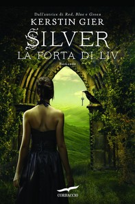 Silver. La porta di Liv - Librerie.coop