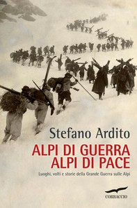 Alpi di guerra, Alpi di pace - Librerie.coop